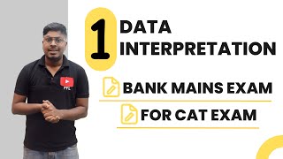 Data Interpretation (Set-1) | Mains Level | For CAT and Bank Mains Exams