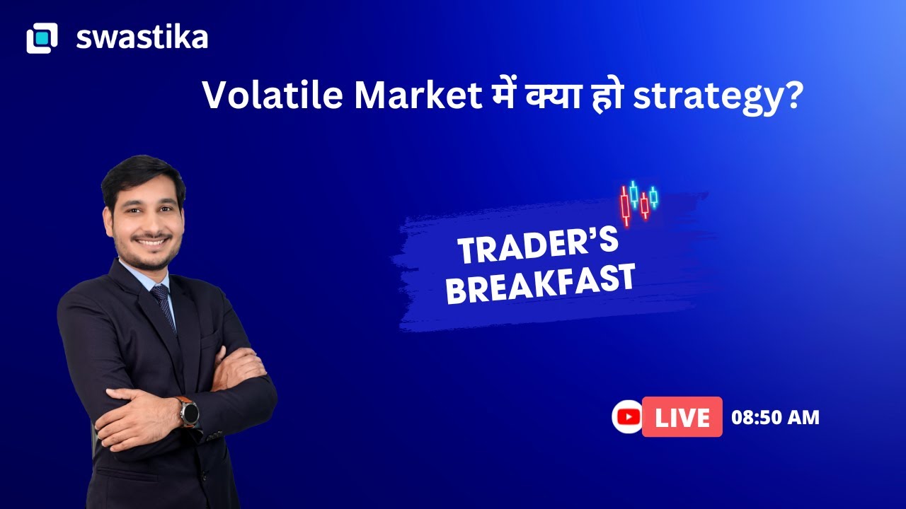 "Top 5 Strategies to Tackle Volatile Markets | Live Session trader's ...