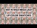 Wet N Wild Mega Last Lip Color Swatches | Wet 'N Wild Matte + High Shine Lipsticks-Lipstick Swatches