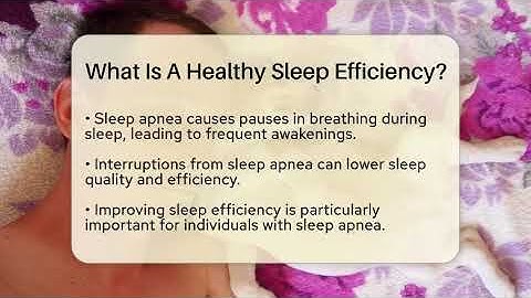 What Is A Healthy Sleep Efficiency? - Sleep Apnea Support Network