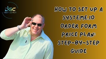 How to set up a SYSTEME.IO Order Form Price Plan: Step-by-Step Guide to Systeme.io Order Forms