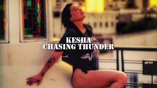 Kesha - Chasing Thunder [Traducción al Español] | Kesha World