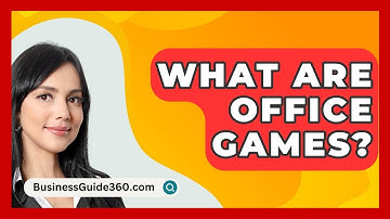 What Are Office Games? - BusinessGuide360.com