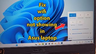 Wifi option not showing in windows 11 asus laptop