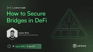 How to Secure Bridges in DeFi