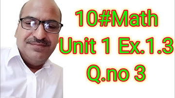 10th Class Math Unit 1 Exercise 1.3 Question no 3