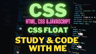🔴 📚 CSS Float || HTML, CSS, JavaScript || Code and Study with me || Day 20