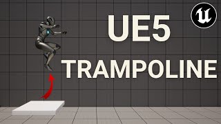 How to make a Trampoline in Unreal Engine 5 - UE5 Tutorial