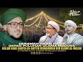 Ilmu dan ghiroh abuya sayyid muhammad almaliki  habib hanif alathas