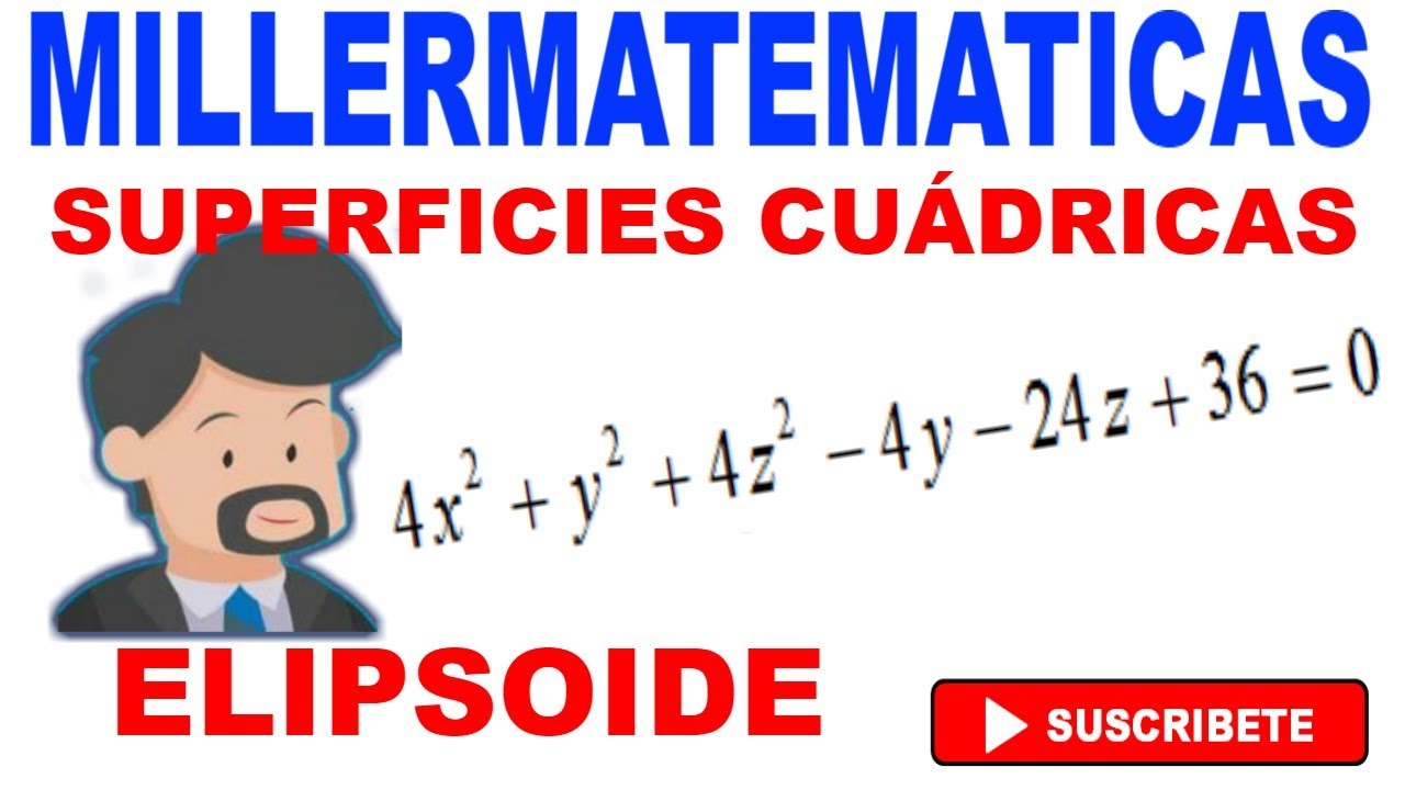 superficies cuadricas🚀elipsoide en el espacio🏆superficies cuadraticas//vectorial | Millermatematicas