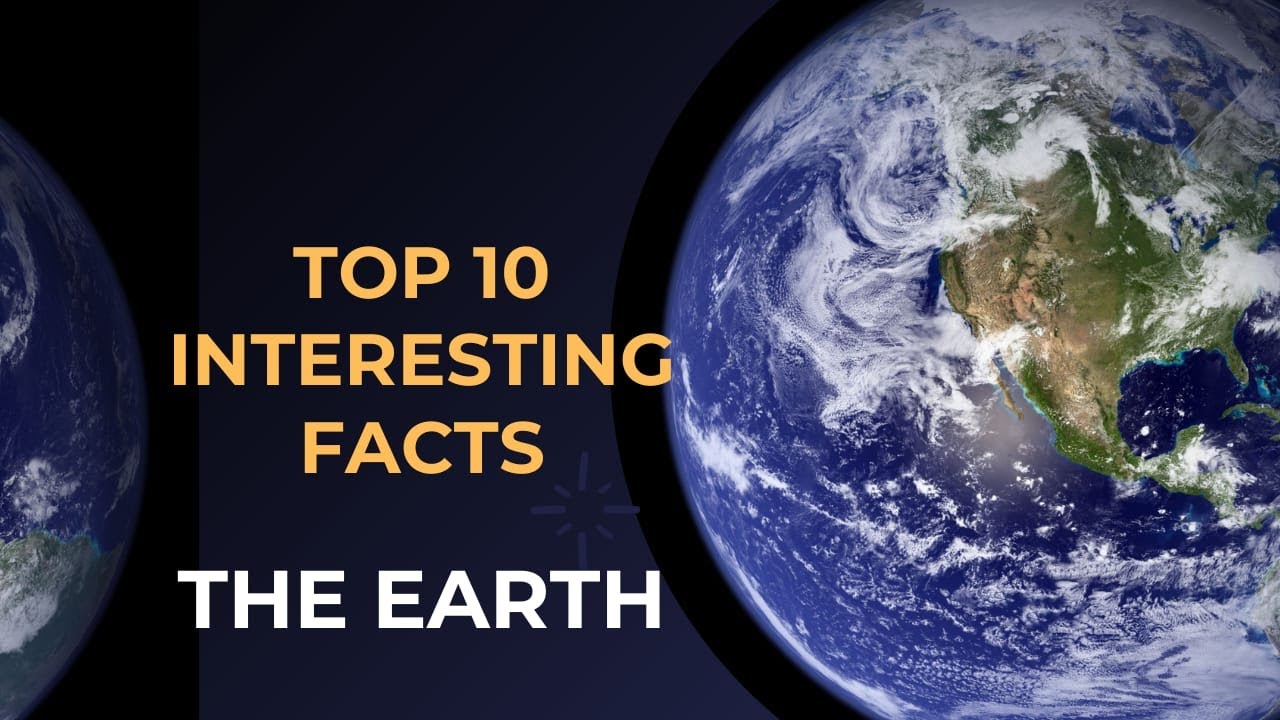 Top 10 Interesting Facts about Earth | Online Alosanai - YouTube