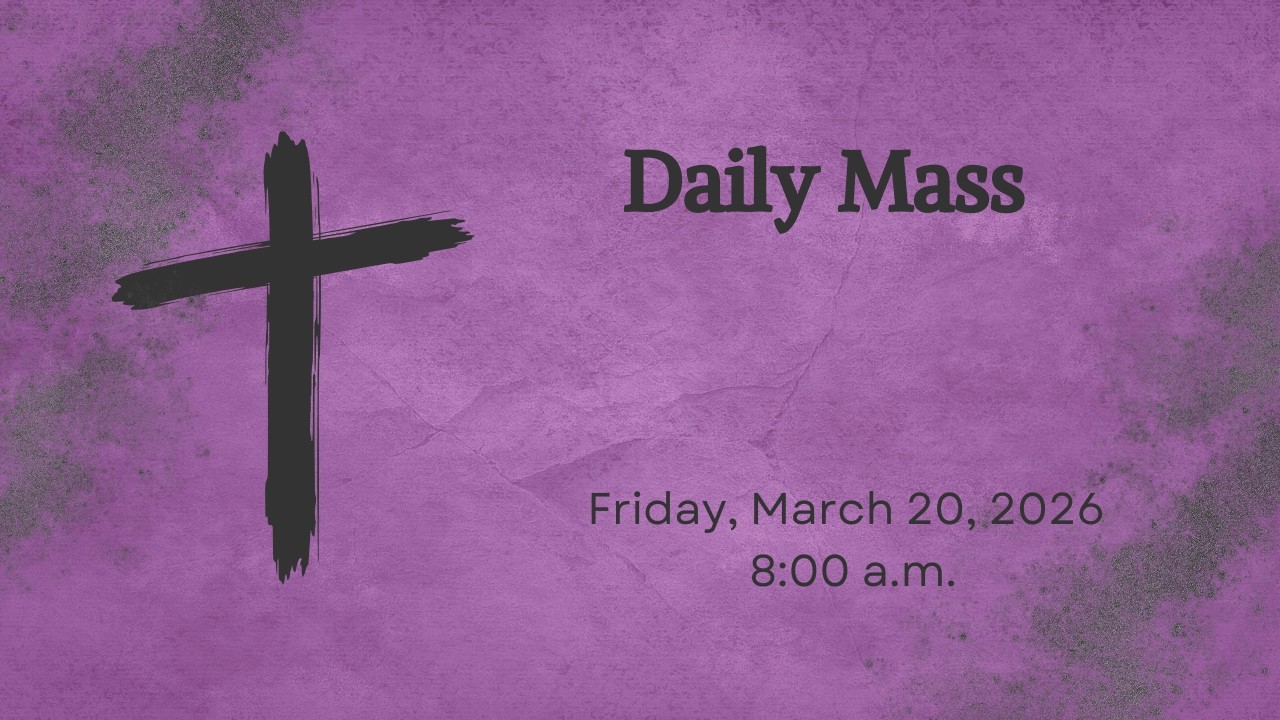2026 03 20 Daily Mass - Friday of the Fourth Week of Lent - YouTube