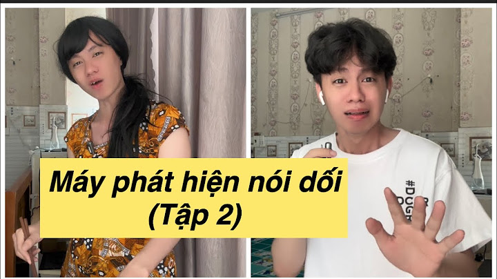 Cay đắng khi biết sự thật… Máy phát hiện nói dối - tập 2