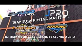 DJ TRAP MESIR VIRALL BASS EMPUK BY CLAUDIO GRN FEAT JPRO AUDIO