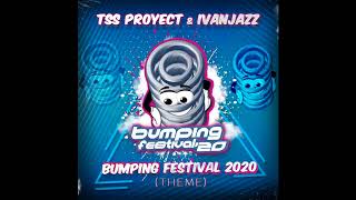 Tss Proyect & IvanJazz - Bumping Festival THEME 2020
