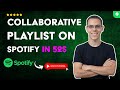 How to MAKE a Collaborative PLAYLIST on SPOTIFY and ADD FRIENDS in 52 S