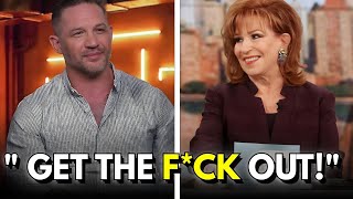 Tom Hardy Kicked Off The View After Heated Clash With Joy Behar 2   | SHAPED BY IMAGINATION