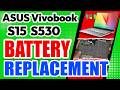 How to Replace Battery on Asus VivoBook S15 S530F Laptop | Step-by-Step