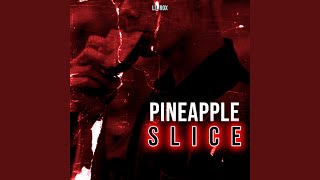 Pineapple Slice - Lil Rox