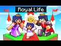 Having a ROYAL LIFE in Minecraft!