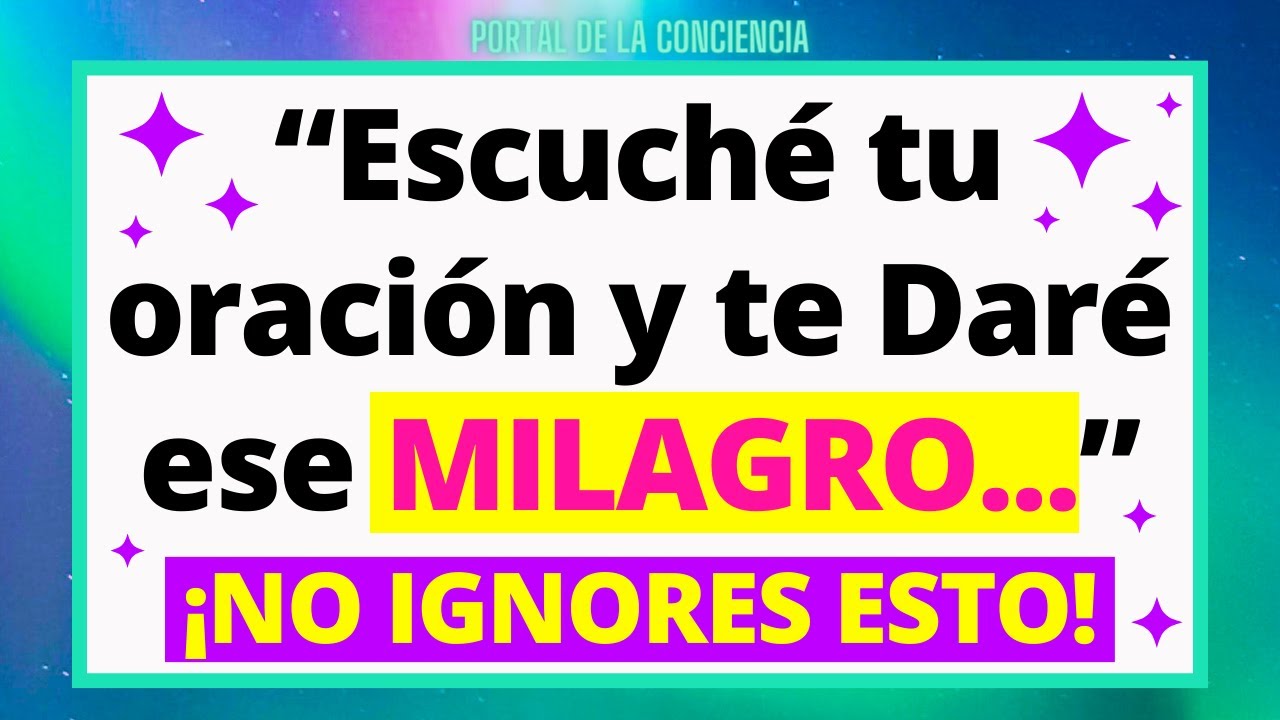 DIOS TE DICE HOY: Escuché tu oración y te daré ese MILAGRO que estás ...