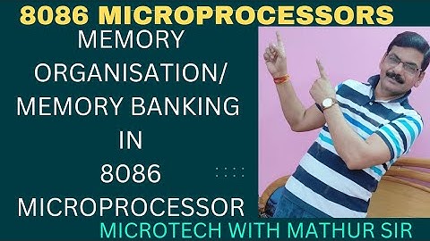 Memory Organisation in 8086 | Memory Banking in 8086 | Memory Addressing in 8086