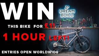 1 HOUR LEFT to WIN this Titanium GRAVEL Dream Build for £1!