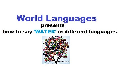 How to say WATER in different languages ft. the French language