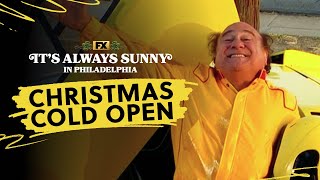 Christmas Cold Open: "Merry Christmas B*tches!" | It's Always Sunny in Philadelphia | FX