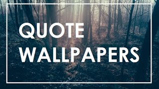 Quotes Wallpapers And Backgrounds Details