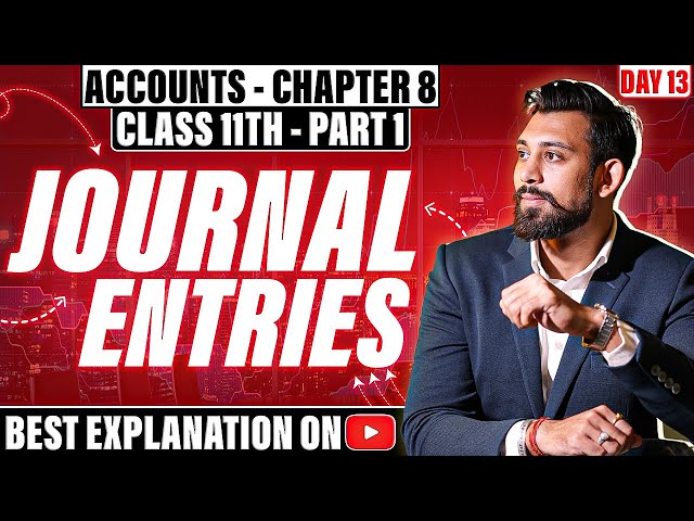 Journal Entries  | Class 11 | Accountancy | Part 1 class=