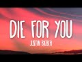 Justin Bieber - Die For You ft. Dominic Fike (Lyrics)