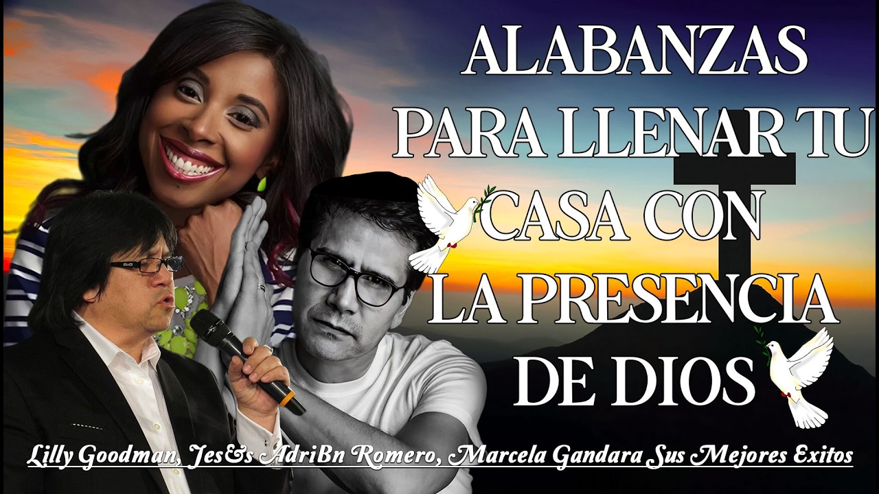 Mix Marcela Gandara, Jesús Adrián Romero, Lilly Goodman Grandes Éxitos De La Música Cristiana #183