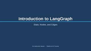 age m3 l01 introduction to langgraph state nodes and edges