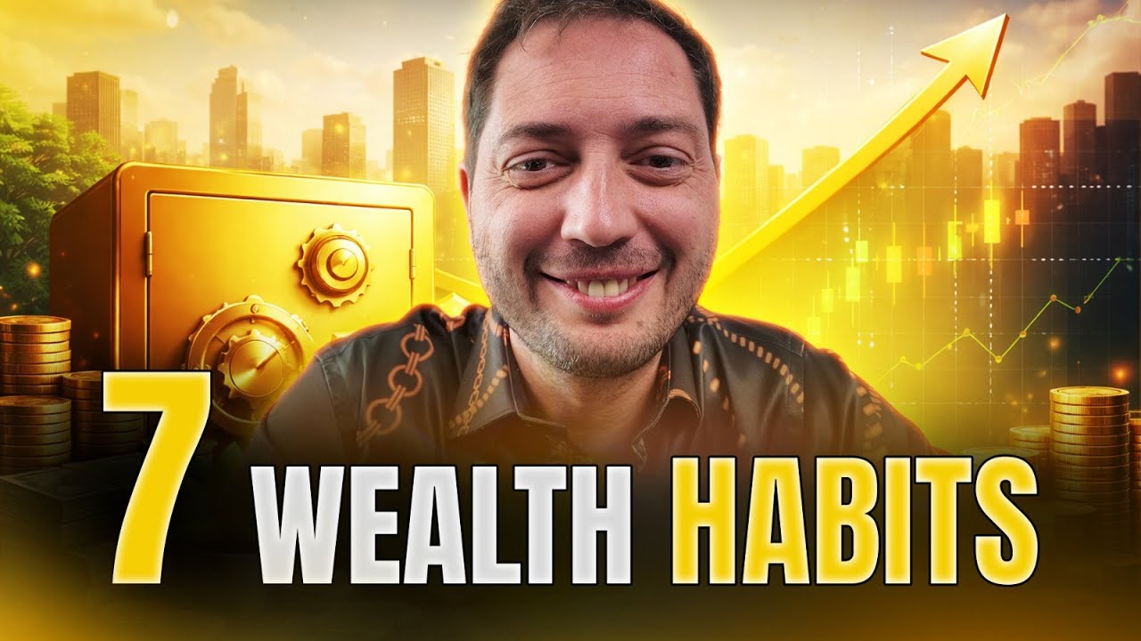 7 Wealth Habits That Keep You Safe In Uncertain Markets - YouTube