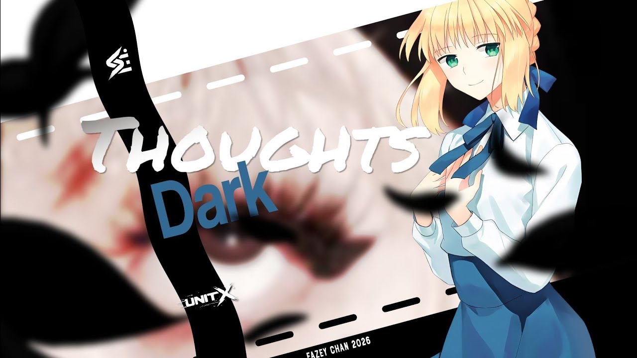 Dark Thoughts - [AMV/Mograph] - 4K - YouTube