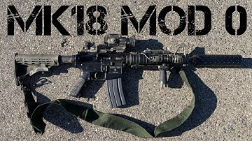 The Original Shorty: MK 18 Mod 0/CQBR Block 1