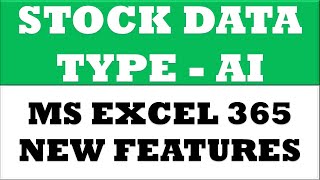 Stock Data Type | New AI feature in excel