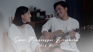 UKIE \u0026 AYU - SEHARI MENGANGGUR BERSAMAMU