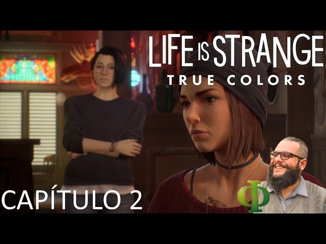 Life is Strange: True Colors - Capítulo 2 - Jogando e Filosofando 
