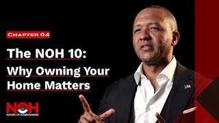Chapter 4: Why Owning Your Home Matters