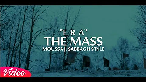 Era - The Mass (Moussa J. Sabbagh Style) Trap Mix