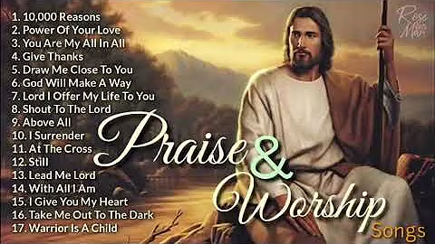 Top 100 Praise And Worship Songs All Time | Nonstop Good Praise Songs | Thanksgiving 2024