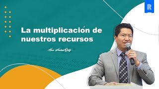 Iglesia Central | La multiplicación de nuestro recursos - Hno. Anibal Ortiz