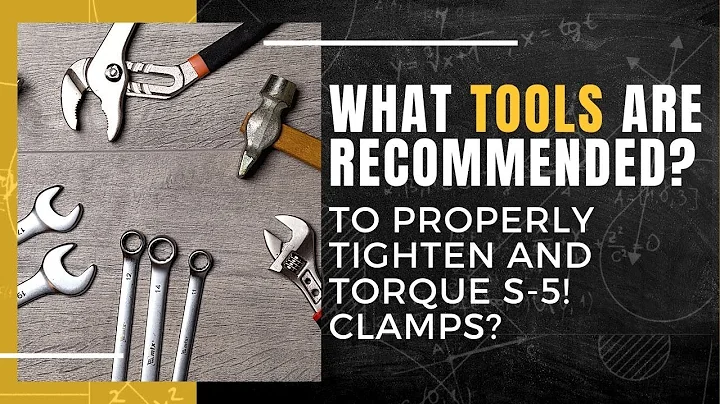 What Tools are Recommended to Properly Tighten & Torque S-5! Clamps?