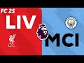 Liverpool vs Manchester City | Premier League | EA FC 25 |