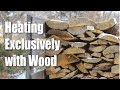 How We HEAT (almost) Exclusively with a WOOD STOVE