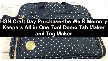 HSN Craft Day Purchase-the We R Memory Keepers All in One Tool Demo Tab Maker and Tag Maker