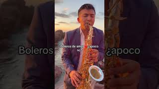 Video thumbnail of "Boleros de Amor ❤️ con Saxofón 🎷"