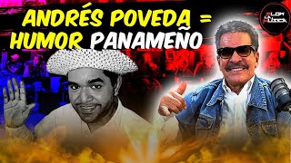 ANDRÉS POVEDA - EL REY DEL HUMOR EN PANAMÁ | SUS INCIOS Y MOMENTOS DIFICILES DEL COMPA!